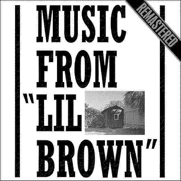 Africa Music From “Lil Brown” - Remastered