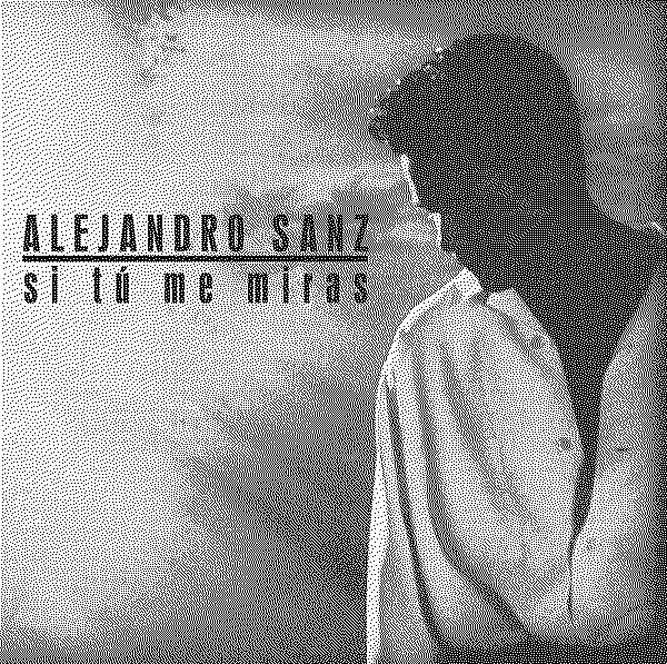 Alejandro Sanz Si Tu Me Miras