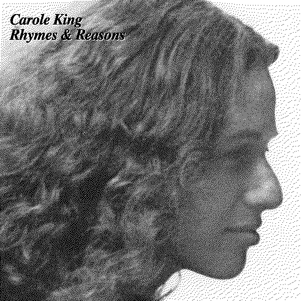 Carole King Rhymes & Reasons