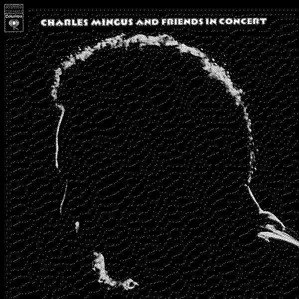Charles Mingus Charles Mingus And Friends In Concert