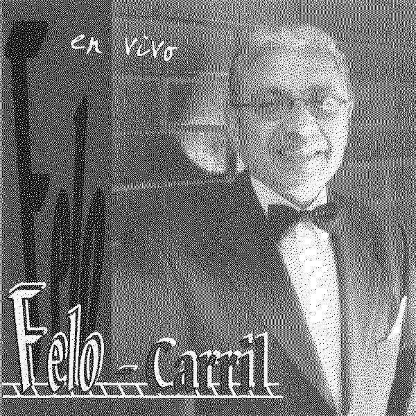 Felo Felo-Carril En Vivo