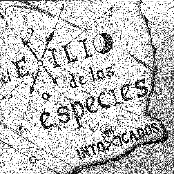 Intoxicados El Exilio de las Especies (Thend)