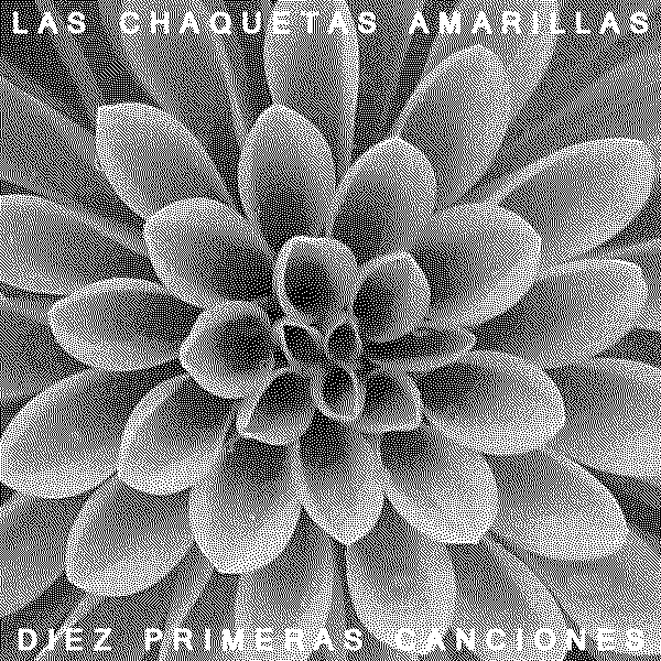 Las Chaquetas Amarillas Diez Primeras Canciones