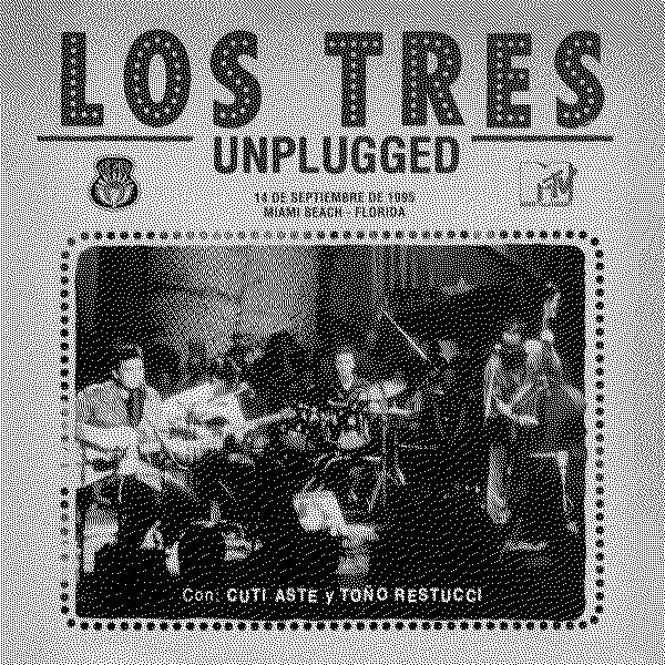 Los Tres Los Tres MTV Unplugged