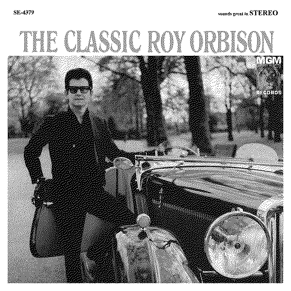 Roy Orbison The Classic Roy Orbison (Remastered)