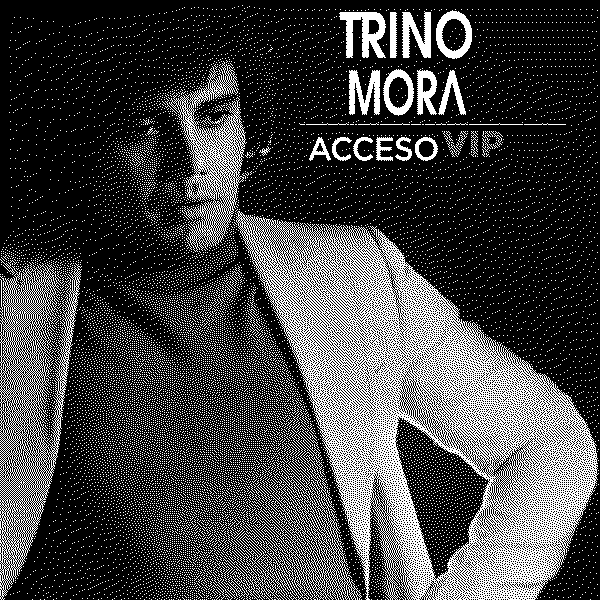 Trino Mora Acceso VIP